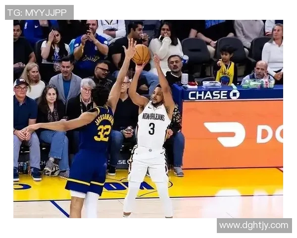 鹈鹕与勇士激战正酣比分直播全程跟踪精彩瞬间不容错过 鹈鹕与勇士激战正酣比分直播全程跟踪精彩瞬间不容错过