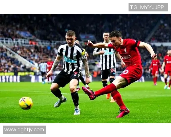 利物浦与纽卡斯尔精彩对决录像回放分析及比赛亮点回顾